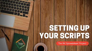 Setting up your Python Scripts | The RK Spreadsheet Project