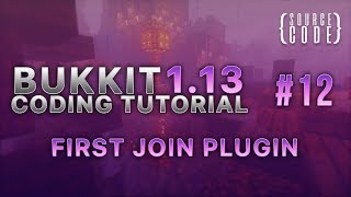 Bukkit Coding Tutorial (1.13.1) - First Join Plugin (PlayerJoinEvent) - Episode 12