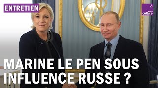 Ingérences étrangères : des liens entre Marine Le Pen et la Russie ?