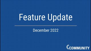 Community Feature Update Dec. 2022