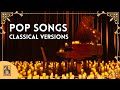 Classical Versions of Popular Songs