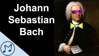 Johann Sebastian Bach | Meet the Composer