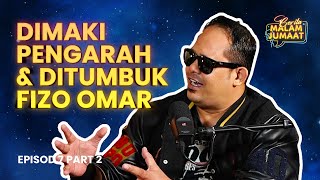 Cerita Malam Jumaat Episod 7 (Part 2) - Dimaki Pengarah dan Berdarah Hidung Ditumbuk Fizo Omar