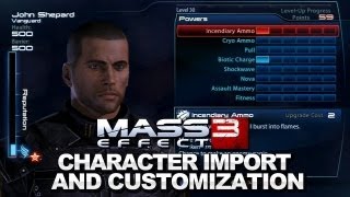 Mass Effect 3 - Character Building and Importing Your Game Saves