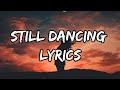 RÈVE : Still Dancing (Lyrics)