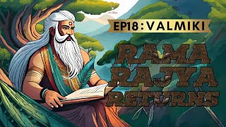 Rama Rajya Returns! - EP18: Valmiki #rammandir