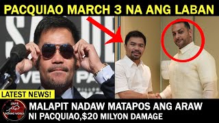 Breaking News: Pacquiao Mapapalaban Sa March 3, Pero Di Sa Boxing Kundi Sa Trial Court, $20M damage