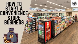 How to Start a Convenience Store Business | Opening a Convenience Store Business
