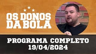 Donos da Bola RS | 19/04/2024 | Edenilson e Rafael Cabral no Grêmio|Rodada de jogos do fim de semana
