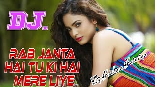 Rab Janda Hai Tu Ki Hai Mere Layi Dj Remix / Tik Tok Viral Romantic Song 2019 / Dj Naksh Raj /