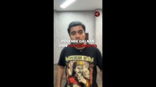 Polemik Galnas dan Yos Suprapto