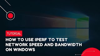 How to use iPerf to test Network Speed and Bandwidth on Windows | VPS Tutorial