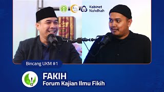 Bincang UKM #1 - FAKIH (Forum Kajian Ilmu Fikih)