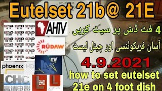 how to set eutelset 21e on 4 foot dish, eutelset 21e dish setting, F official tv