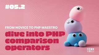 PHP Comparison Operators: Mastering the Basics