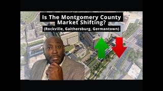 Is The Montgomery County Market Shifting?