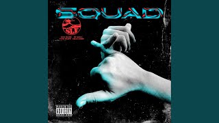 Squad (feat. Lele Blade, MV Killa, Yung Snapp & Vale Lambo)