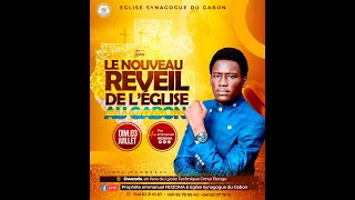 LE NOUVEAU RÉVEIL DE L’ÉGLISE AU GABON 03 07 2022 Prophète Emmanuel NDZOMA