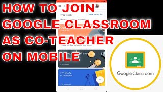 How to join Google Classroom as a Co-teacher on mobile | Google Classroom