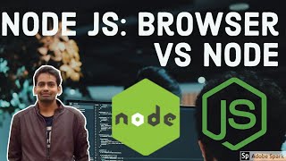 Node JS Browser Vs Node JS Runtime #03