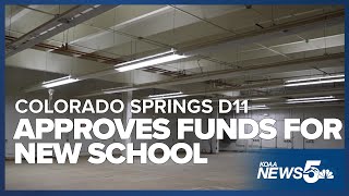 D11 approved 2.5 million dollars for the new Colorado Springs School of Technology