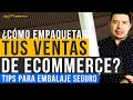 📦 ¿Como empaquetar tus ventas de Ecommerce? 📦 Tips para Embalaje