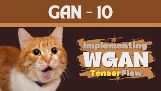 Implementing WGAN-GP Loss and Training Functions in TensorFlow | Wasserstein Loss | GAN 10