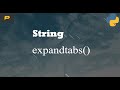 Python String - expandtabs()