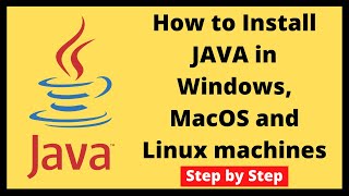 Installation of Java in Windows, MacOS and Linux OS