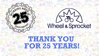 WHEEL AND SPROCKET - WORKING BIKES 25 YEARS