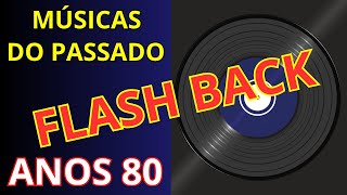 3 HORAS de Músicas Internacionais Antigas Anos 80 - Flash Back Anos 80 - AS MELHORES