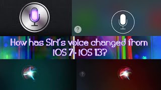 How has Siri's voice changed from iOS 7 to iOS 13?