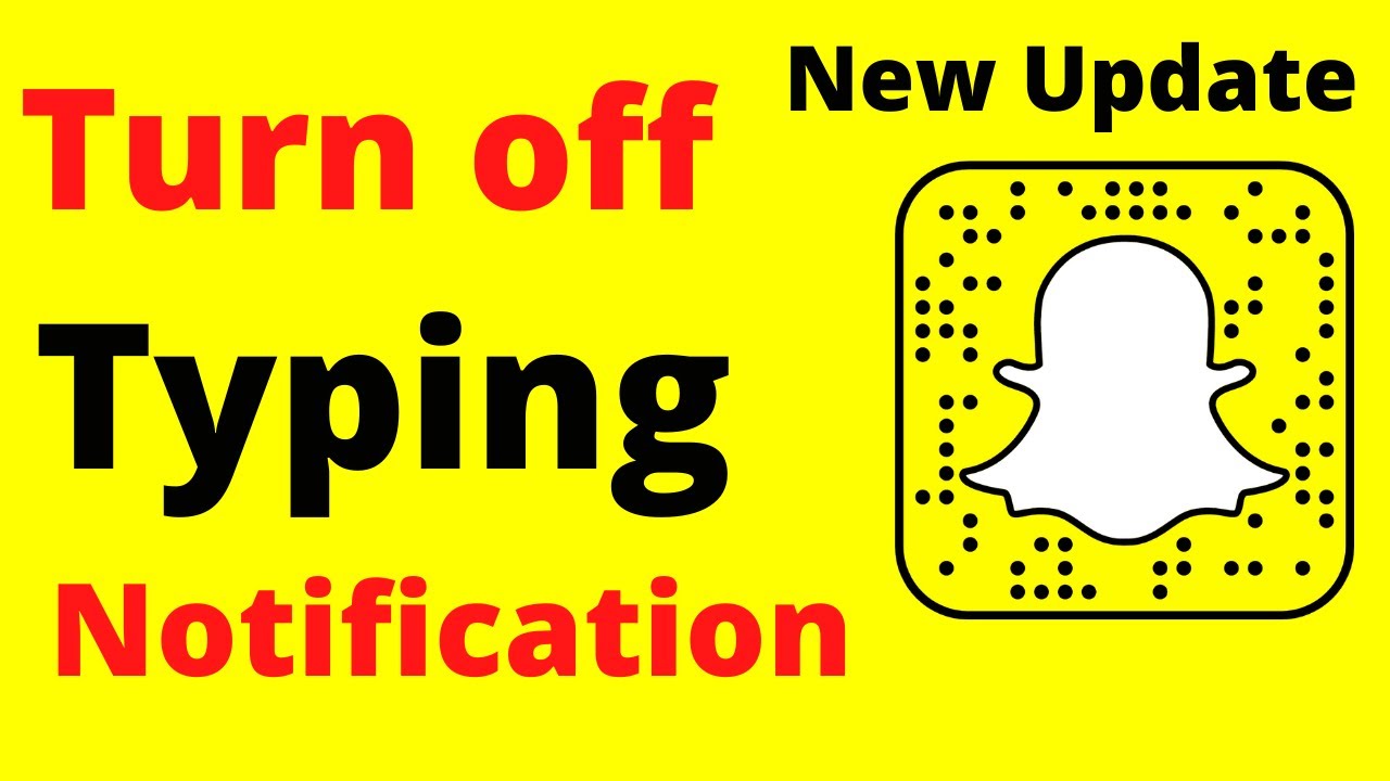 How To Turn Off SnapChat Typing Notification IPhone & Android ( 2022 ...