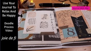 Use Your Journal To Relax And Be Happy | Process Video