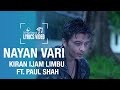 Nayan Vari - Kiran Ijam Limbu Ft. Paul Shah - Lyrics Video | Nepali Pop Song