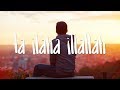 Nadeem Mohammed - La Ilaha Illallah (Official Nasheed)