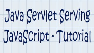 Java Servlet w/ JavaScript Hands-On Tutorial
