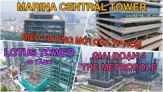 Marina Central Tower Dần Hoàn Thiện, Lotus Tower Lên Sàn Tầng 4, Giai Đoạn 4 The Metropole Bắt Đầu