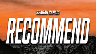 Reagan Capaci - Don't Recommend (Lyrics)