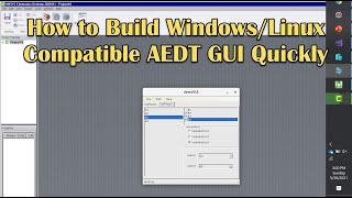 How to Build Windows/Linux Compatible AEDT GUI Quickly