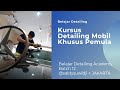 Kursus Poles Mobil Belajar Detailing Academy Batch 12