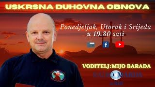 Uskrsna duhovna obnova - Mijo Barada - 2. dan - Molitva za životne faze