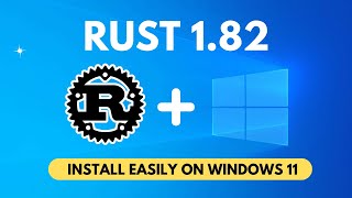 How to Install Rust on Windows 11 Easily (2024)