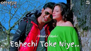 Eshechi Toke Niye - Lofi Mix | Paglu | Dev - Koel Mallick | Bengali Song