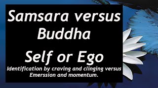 Samsara Versus Buddha