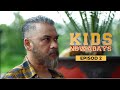 [LIVE] EPISOD PENUH - KIDS NOWADAY | EPISOD 2