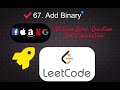 67. Add Binary | Medium Level Interview Question Full Explanation in Python