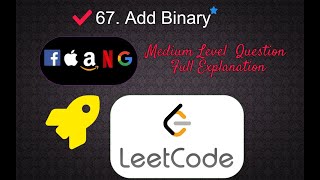 67. Add Binary | Medium Level Interview Question Full Explanation in Python