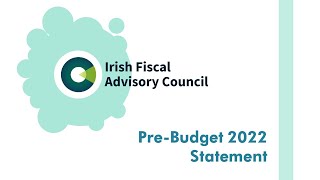 Fiscal Council's Pre-Budget 2022 Statement briefing