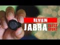 Review Jabra Elite Sport : Earphone Juara Untuk Para Raja